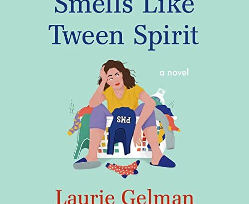 Book Review: Smells Like Tween Spirit (Class Mom #4) by Laurie Gelman