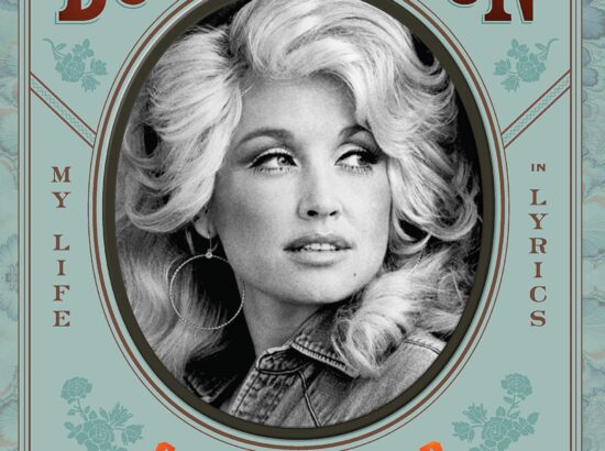 Book Review: Dolly Parton, Songteller – My Life in Lyrics by Dolly Parton