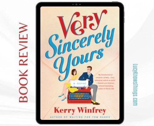 Book Review: Very Sincerely Yours by Kerry Winfrey