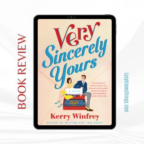 Book Review: Very Sincerely Yours by Kerry Winfrey
