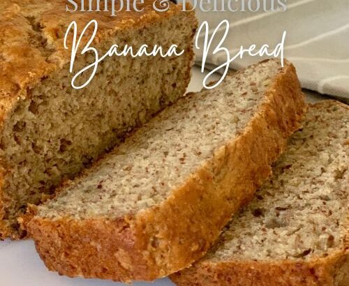 Simple & Delicious Banana Bread