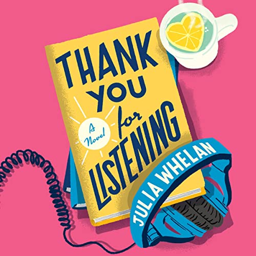 Thank You for Listening by Julia Whelan - audiobook