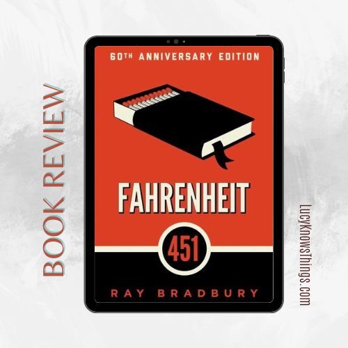 Book Review: Fahrenheit 451 by Ray Bradbury