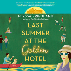 Last Summer at the Golden Hotel by Elyssa Friesland